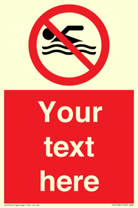 Custom No swimming prohibition Sign